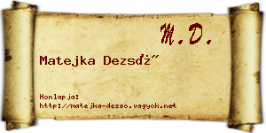 Matejka Dezső névjegykártya